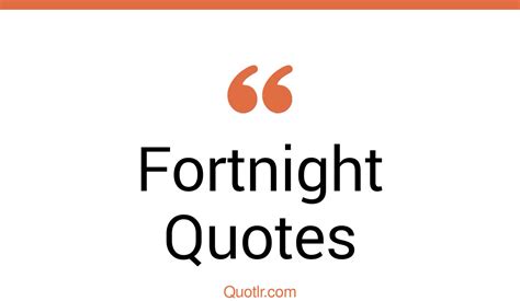 quote of the fortnight